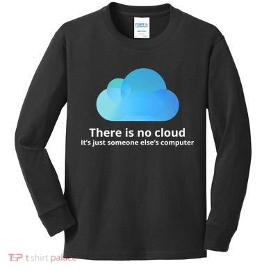 There Is No Cloud Kids Long Sleeve Shirt