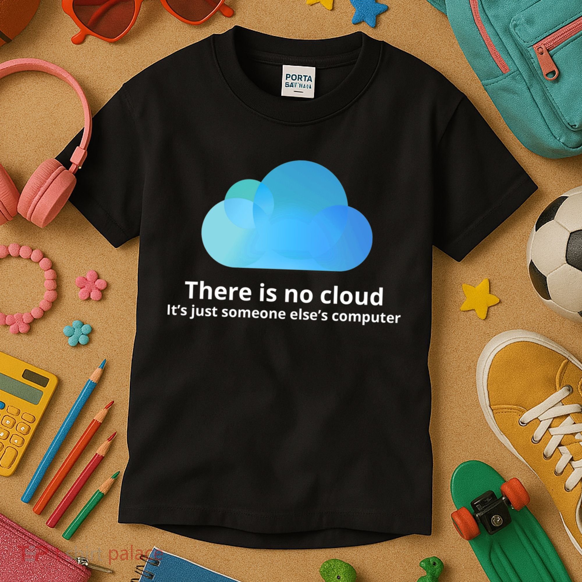 There Is No Cloud Kids T-Shirt