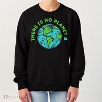 There Is No Planet B Mother Earth Day Women Gift Women's Sweatshirt thumb 0