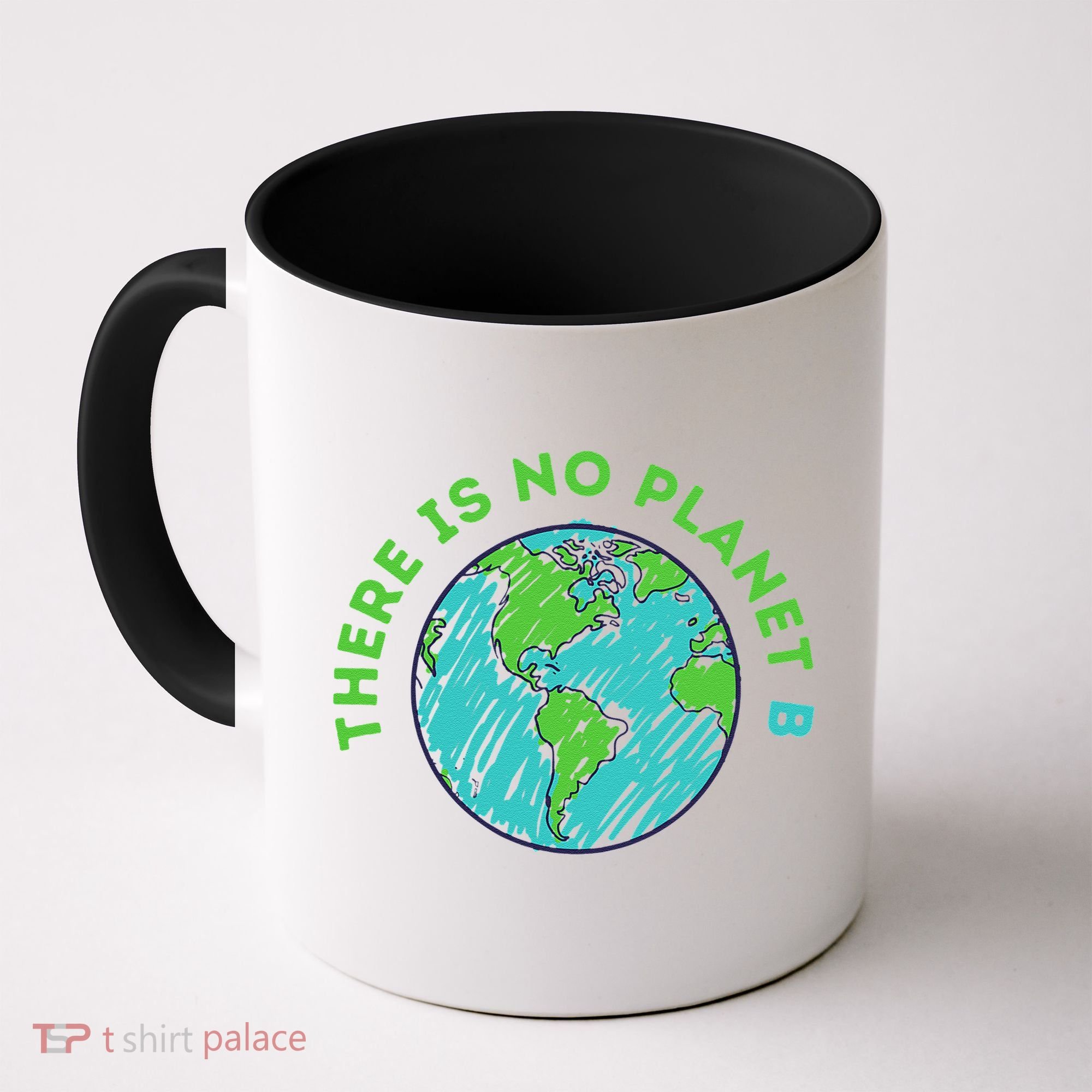 There Is No Planet B Mother Earth Day Women Gift Coffee Mug