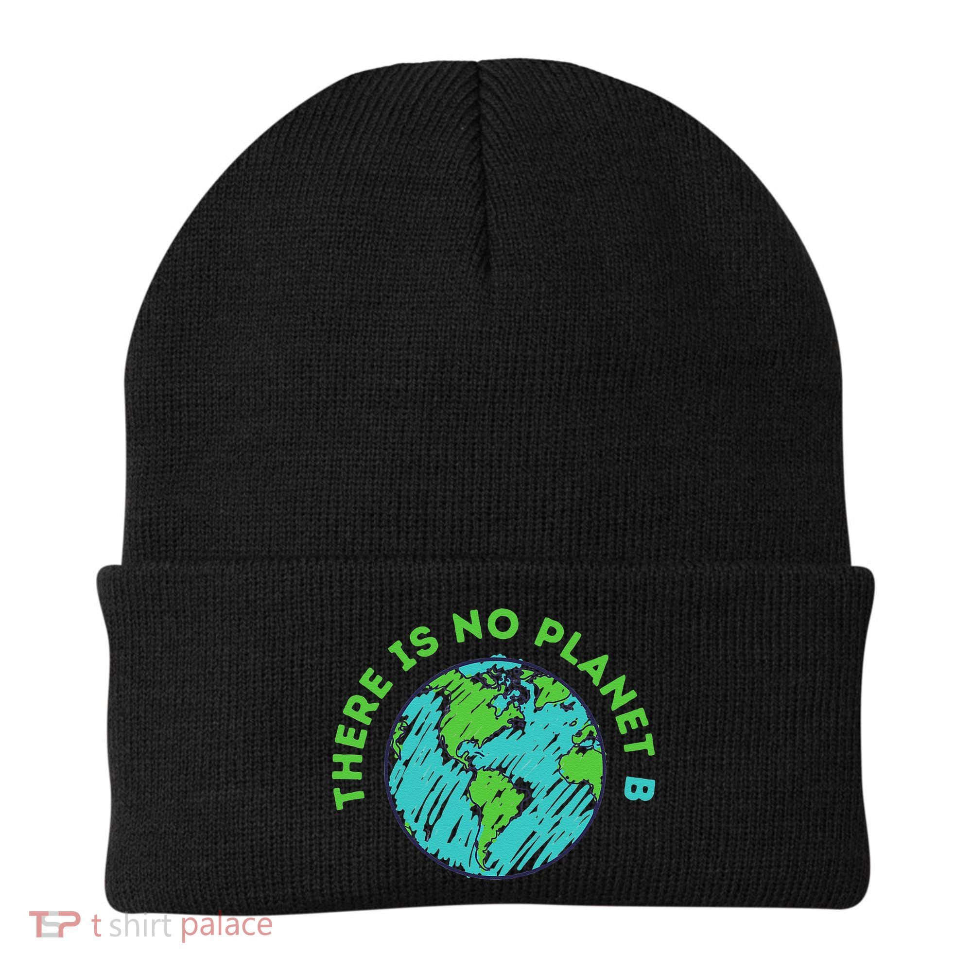 There Is No Planet B Mother Earth Day Women Gift Beanie