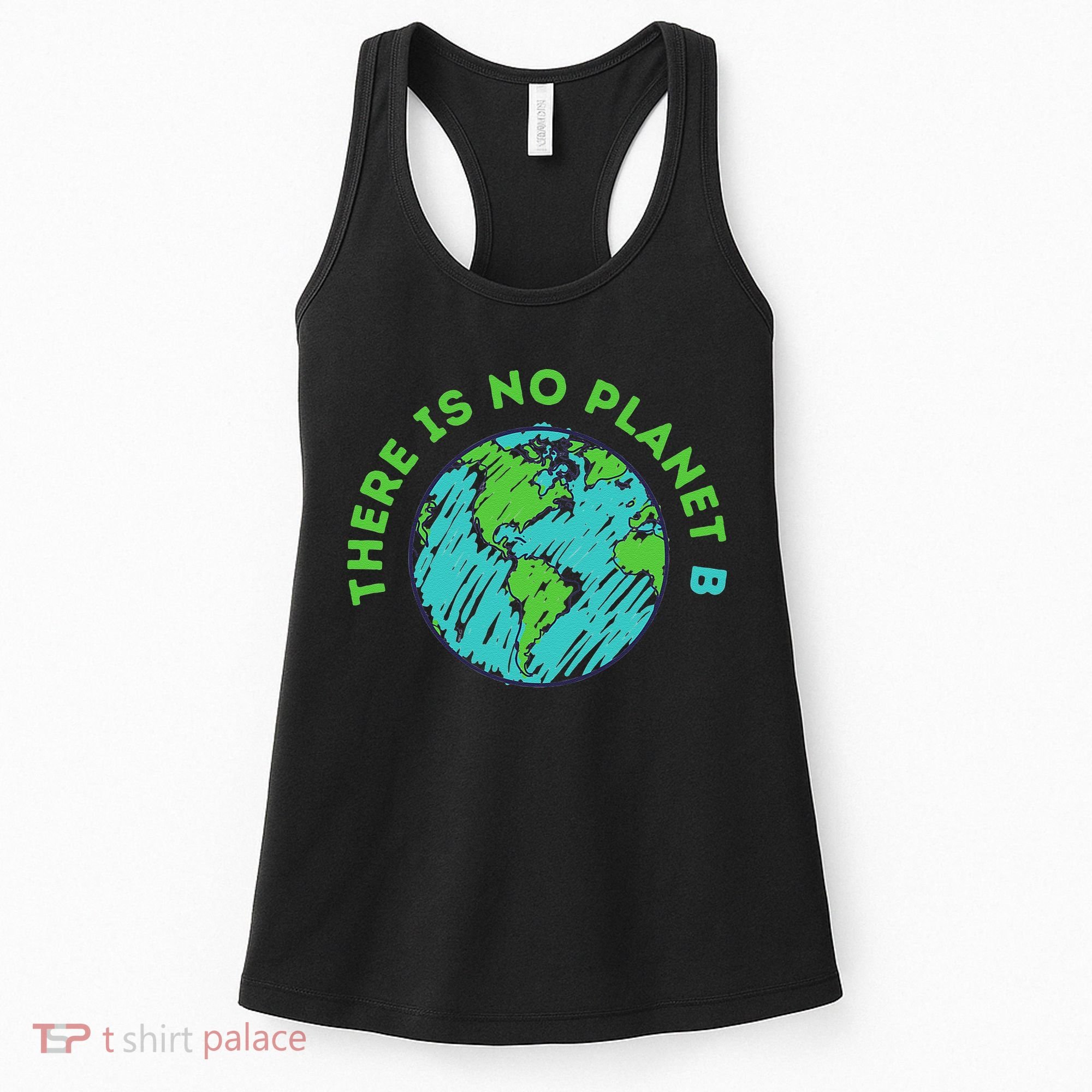 There Is No Planet B Mother Earth Day Women Gift Women's Tank Top