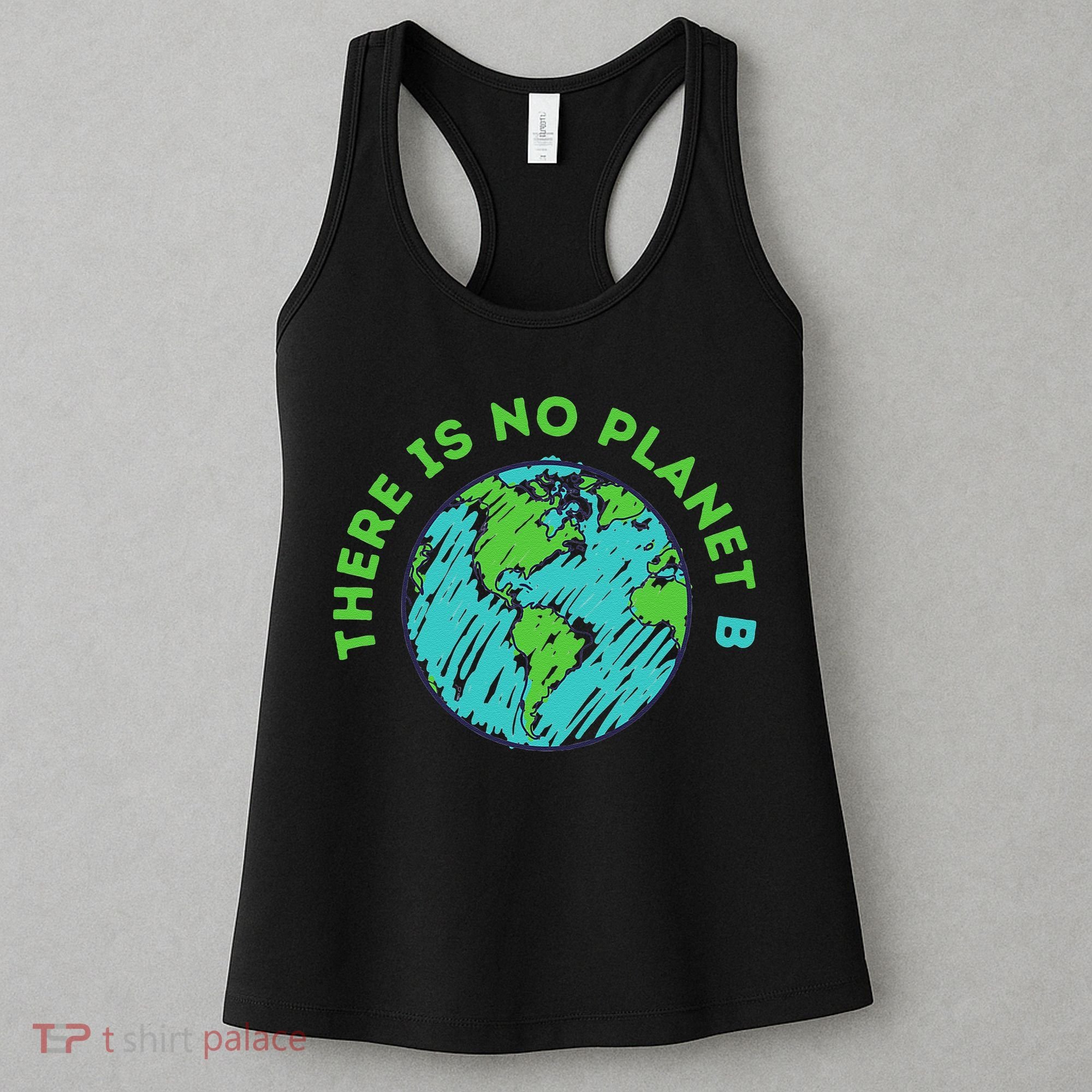 There Is No Planet B Mother Earth Day Women Gift Women's Tank Top