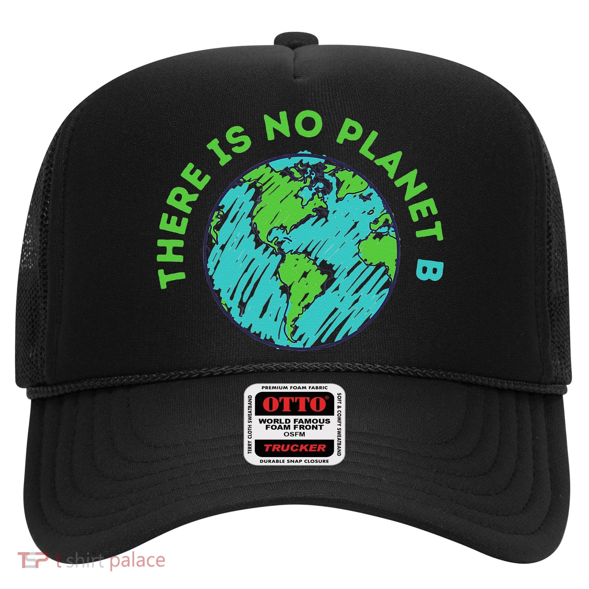 There Is No Planet B Mother Earth Day Women Gift Hat