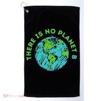 There Is No Planet B Mother Earth Day Women Gift Golf Towel thumb 0