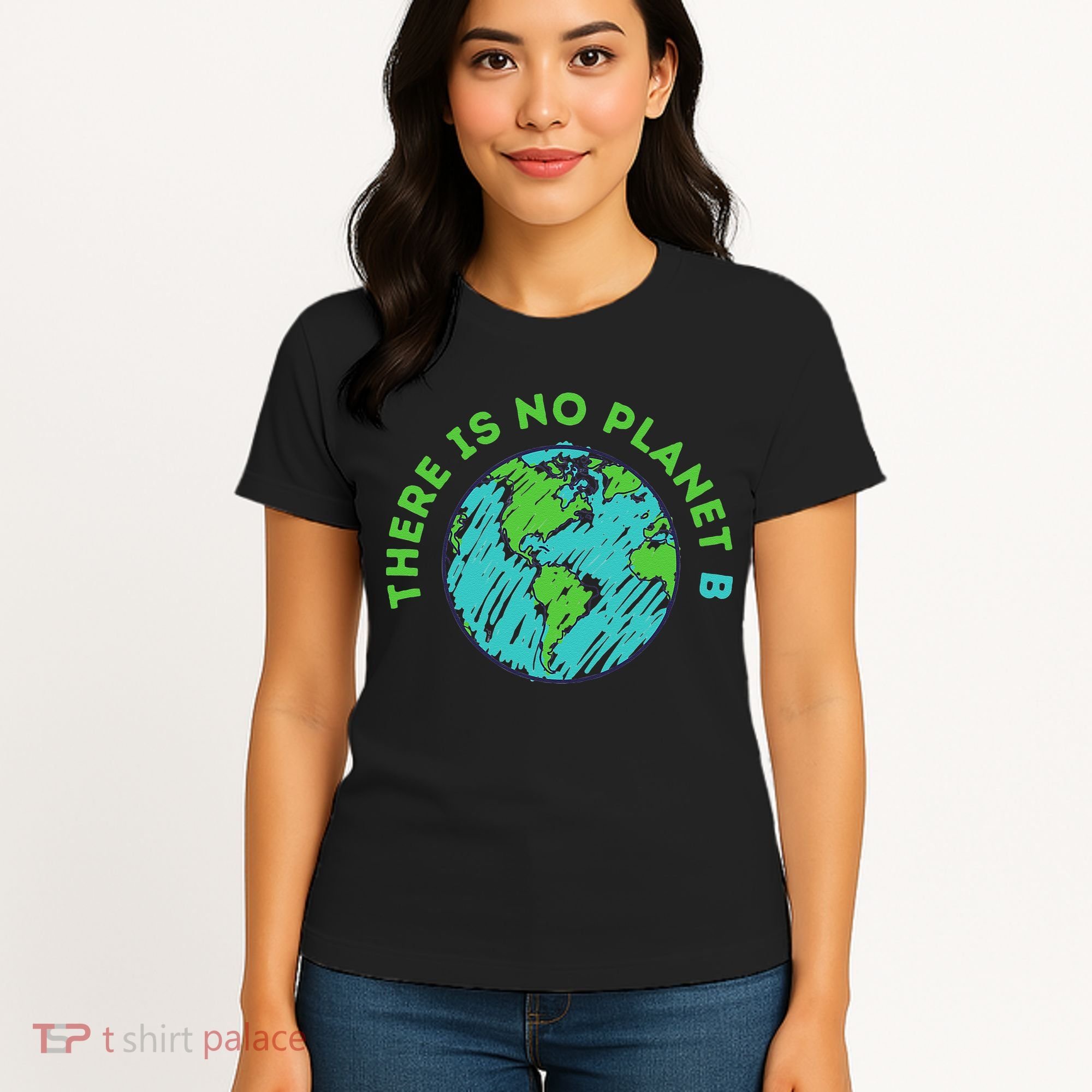 There Is No Planet B Mother Earth Day Women Gift Women's T-Shirt