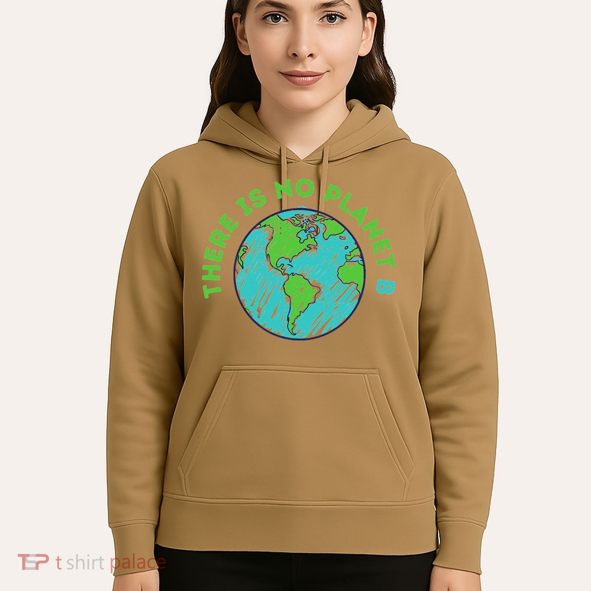 There Is No Planet B Mother Earth Day Women Gift Hoodie