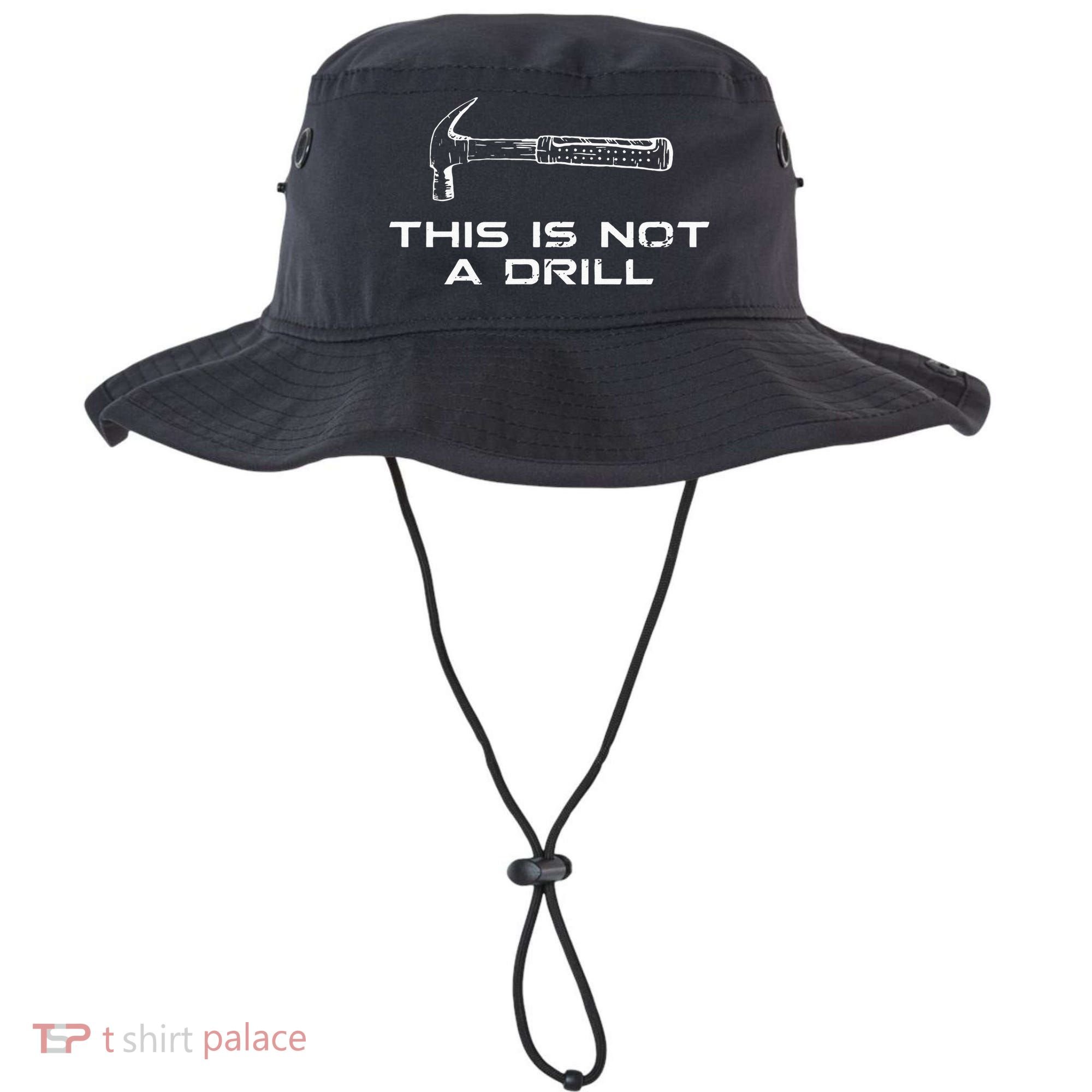 This is Not A Drill for funny carpenter Bucket Hat