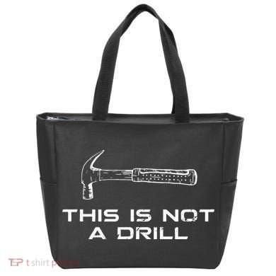 This is Not A Drill for funny carpenter Tote Bag