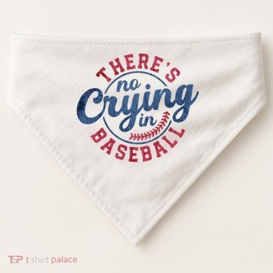 There Is No Crying In Baseball Funny Game Day Baseball USA-Made Doggie Bandana