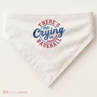 There Is No Crying In Baseball Funny Game Day Baseball USA-Made Doggie Bandana thumb 0
