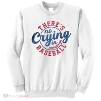 There Is No Crying In Baseball Funny Game Day Baseball Sweatshirt thumb 0