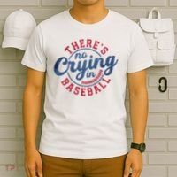 There Is No Crying In Baseball Funny Game Day Baseball T-Shirt thumb 6