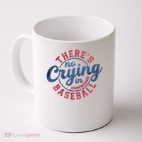 There Is No Crying In Baseball Funny Game Day Baseball Coffee Mug thumb 0