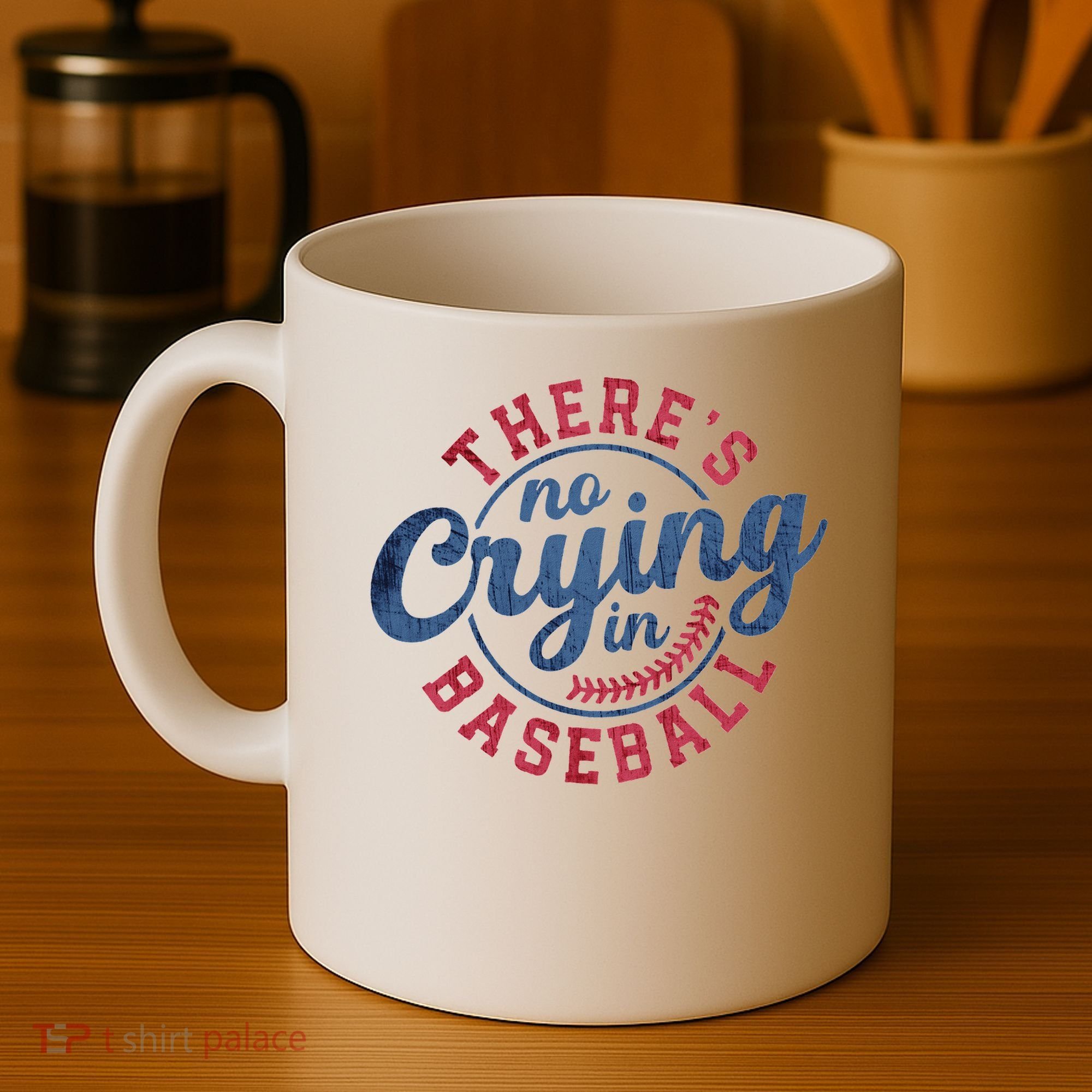 There Is No Crying In Baseball Funny Game Day Baseball Coffee Mug
