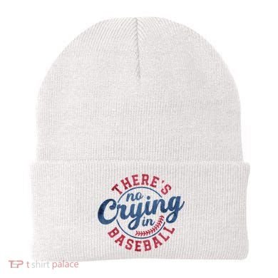 There Is No Crying In Baseball Funny Game Day Baseball Beanie