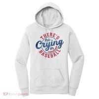 There Is No Crying In Baseball Funny Game Day Baseball Women's Hoodie thumb 0