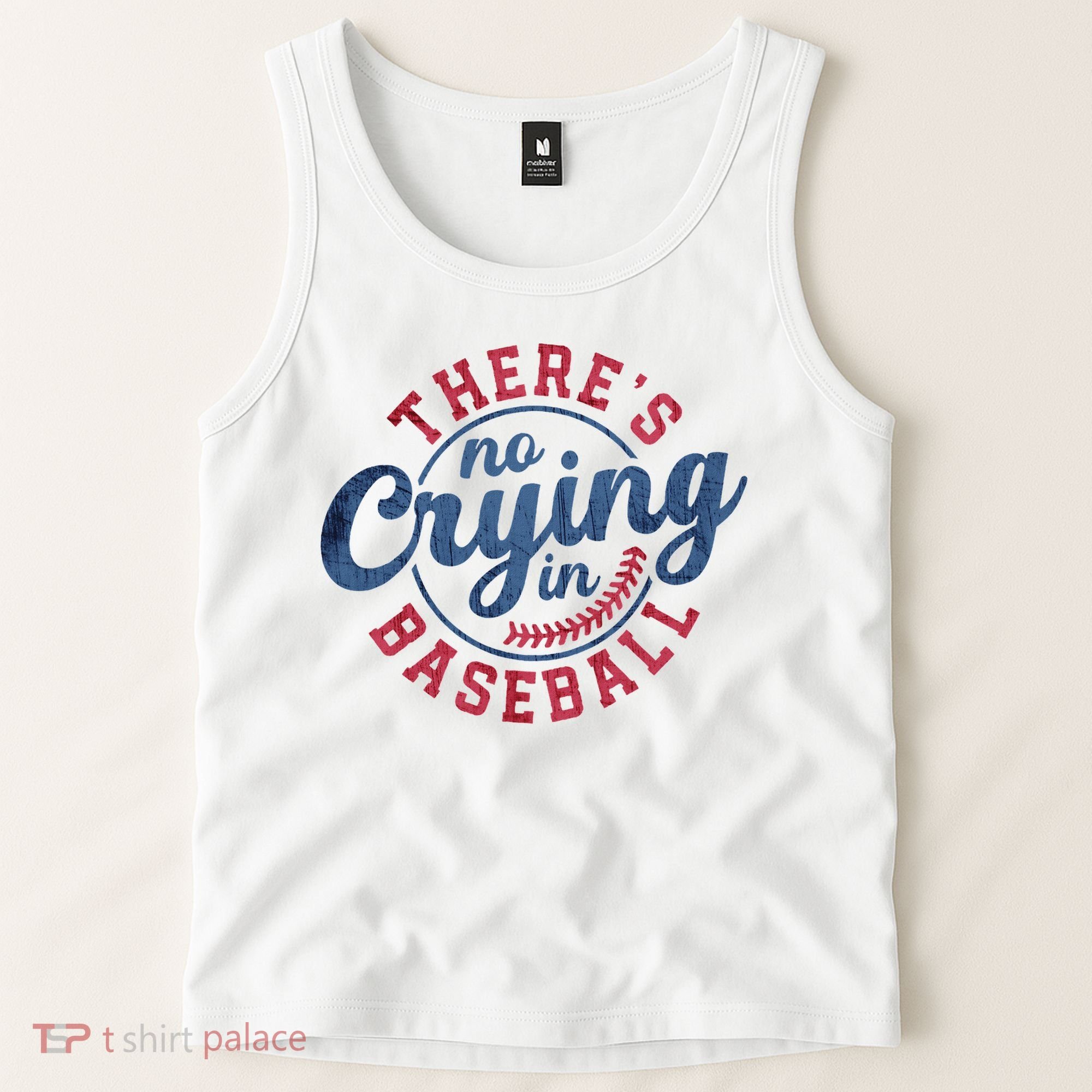 There Is No Crying In Baseball Funny Game Day Baseball Tank Top