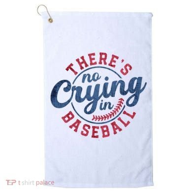 There Is No Crying In Baseball Funny Game Day Baseball Golf Towel