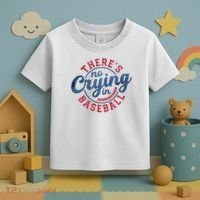 There Is No Crying In Baseball Funny Game Day Baseball Toddler T-Shirt thumb 3