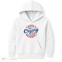There Is No Crying In Baseball Funny Game Day Baseball Kids Hoodie thumb 0