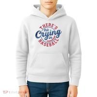 There Is No Crying In Baseball Funny Game Day Baseball Kids Hoodie thumb 4
