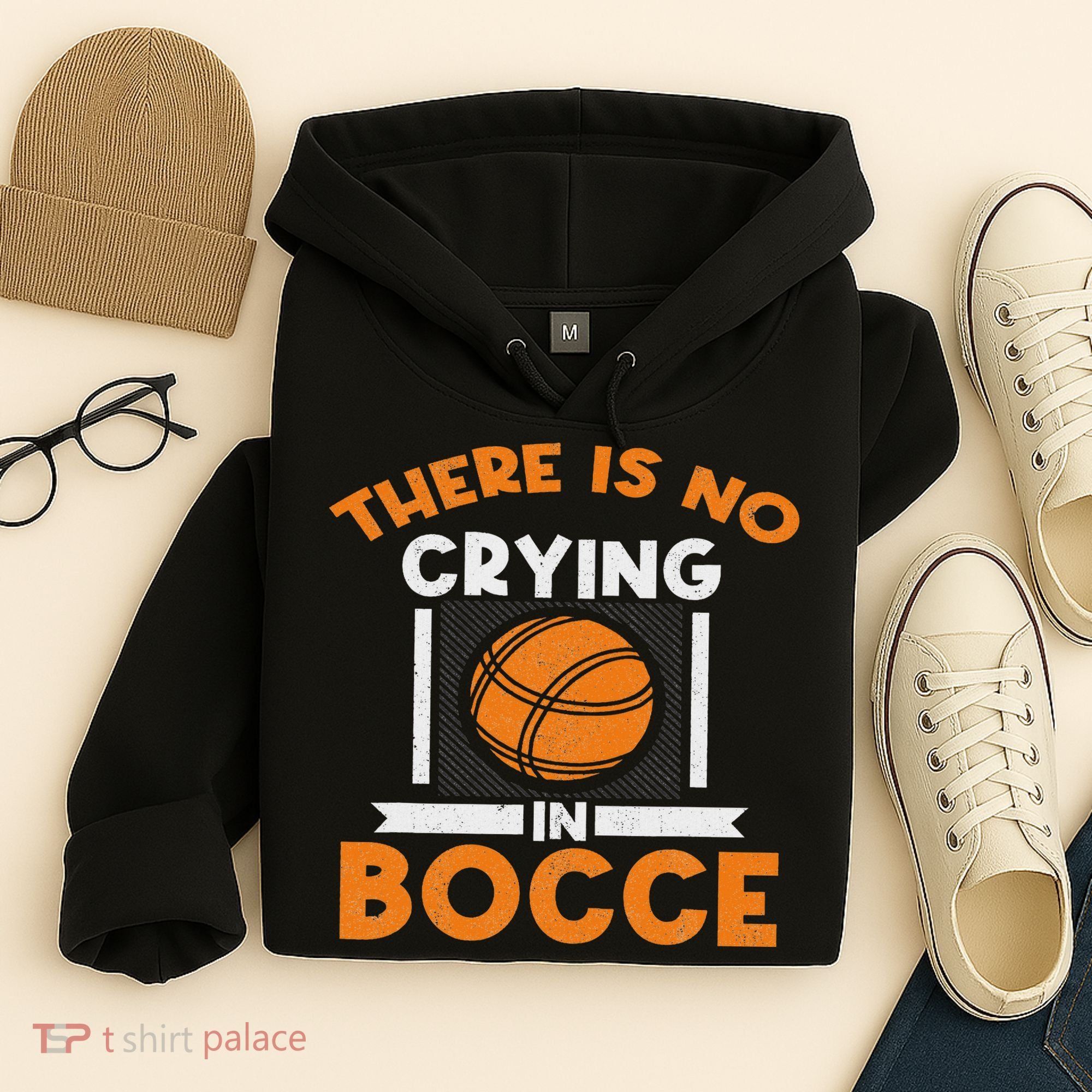 There Is No Crying In Bocce Ball Player Bocce Hoodie