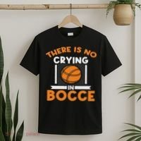 There Is No Crying In Bocce Ball Player Bocce T-Shirt thumb 2