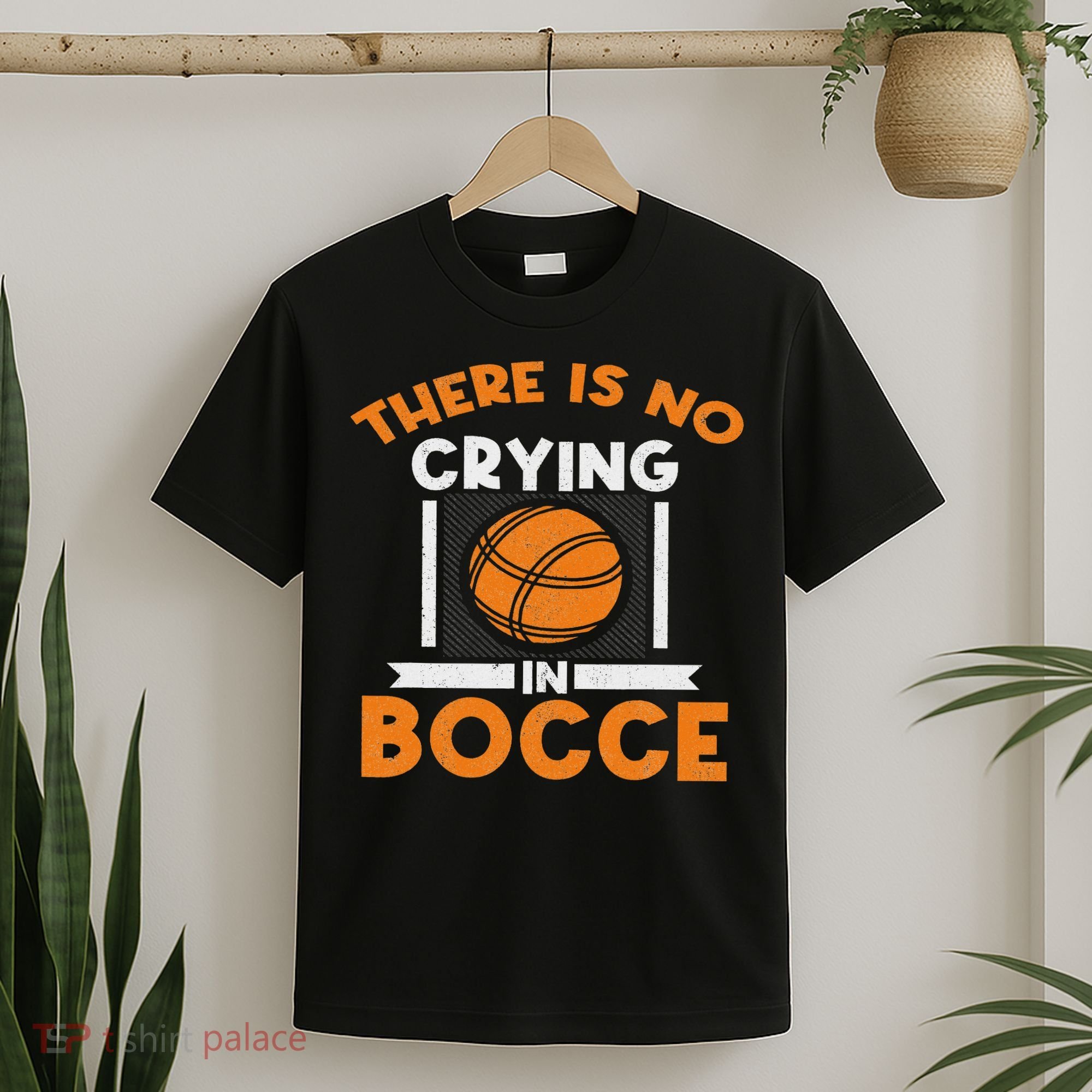 There Is No Crying In Bocce Ball Player Bocce T-Shirt