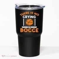 There Is No Crying In Bocce Ball Player Bocce Tumbler thumb 0