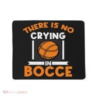 There Is No Crying In Bocce Ball Player Bocce Mousepad thumb 0
