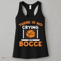 There Is No Crying In Bocce Ball Player Bocce Women's Tank Top thumb 3