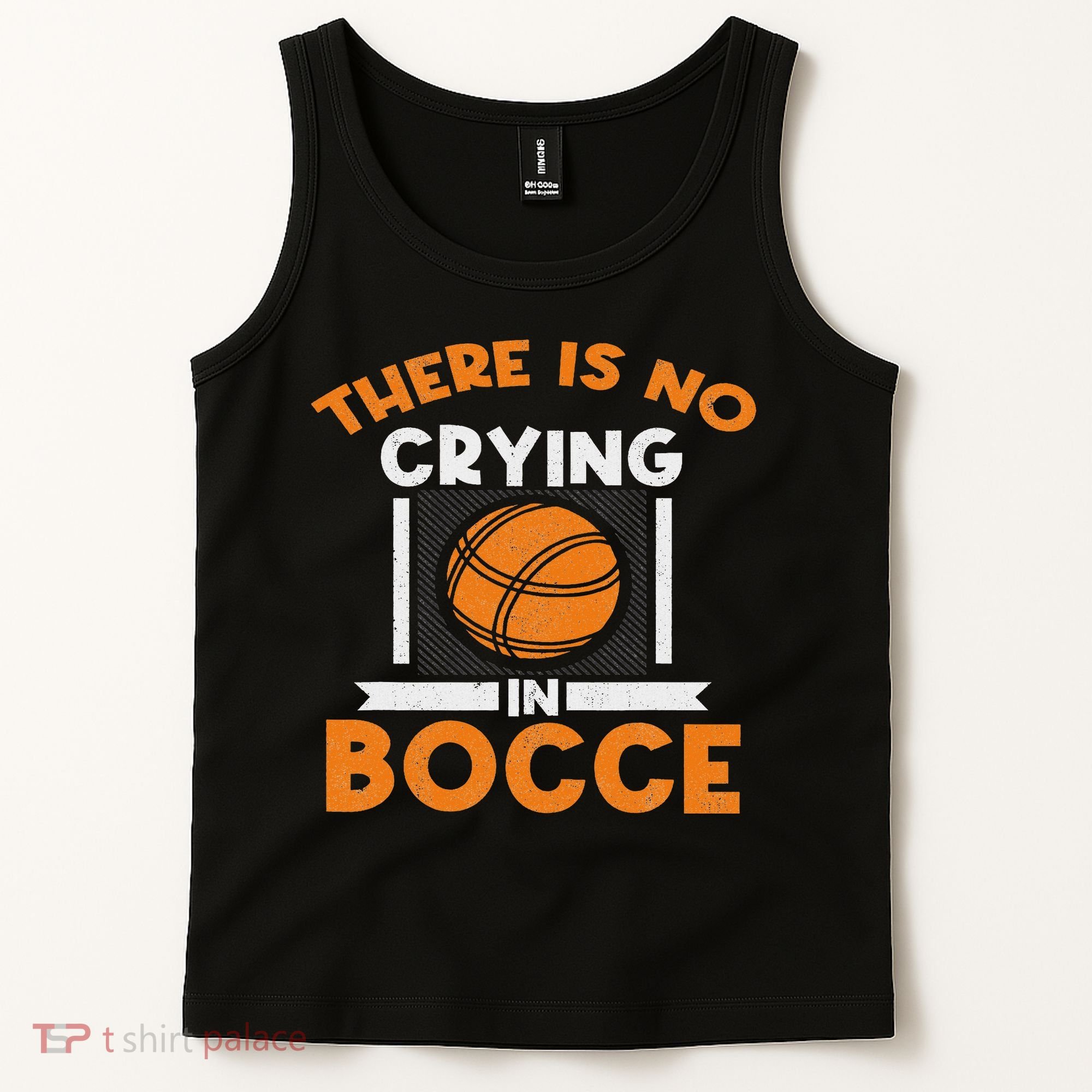 There Is No Crying In Bocce Ball Player Bocce Tank Top