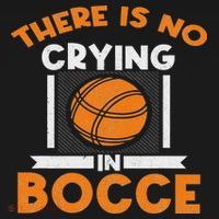 There Is No Crying In Bocce Ball Player Bocce Toddler T-Shirt thumb 4