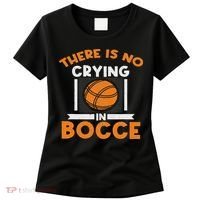 There Is No Crying In Bocce Ball Player Bocce Women's T-Shirt thumb 0