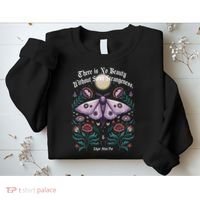 There Is No Beauty Without Some Strangeness Edgar Allan Poe Sweatshirt thumb 2