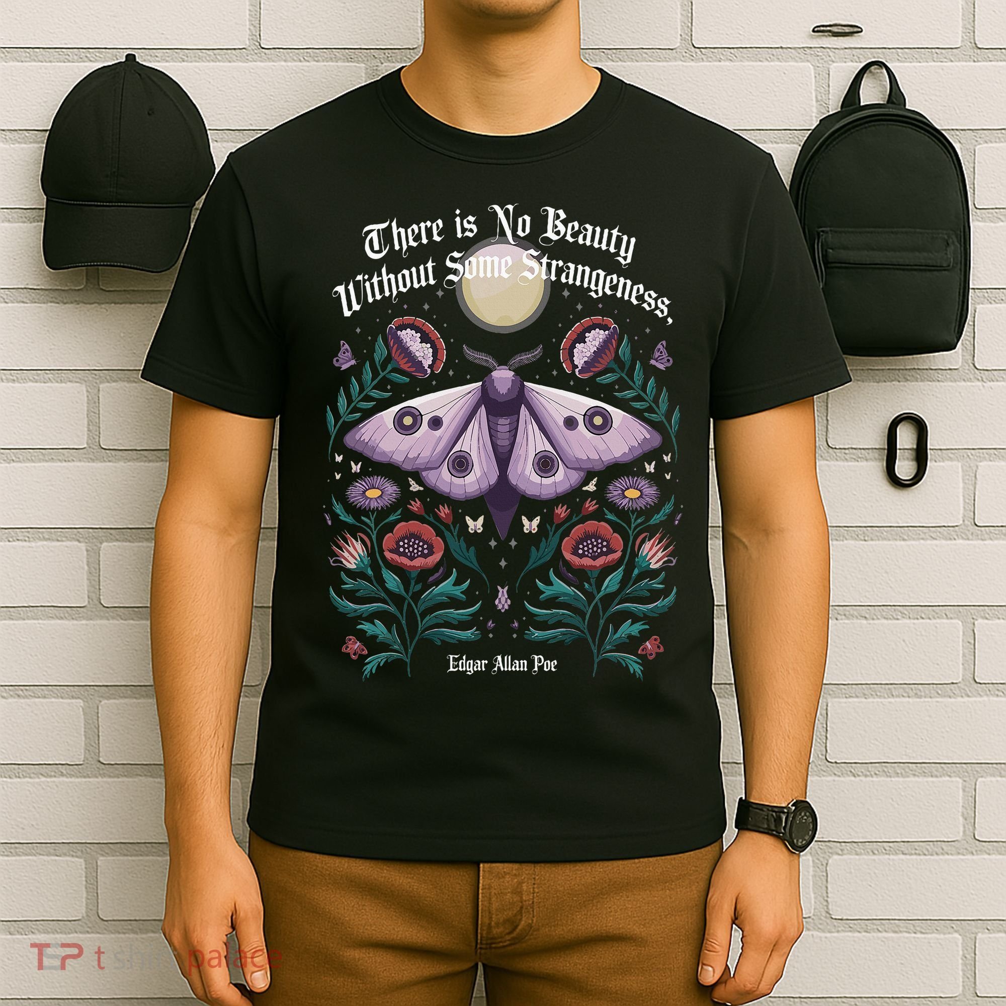 There Is No Beauty Without Some Strangeness Edgar Allan Poe T-Shirt