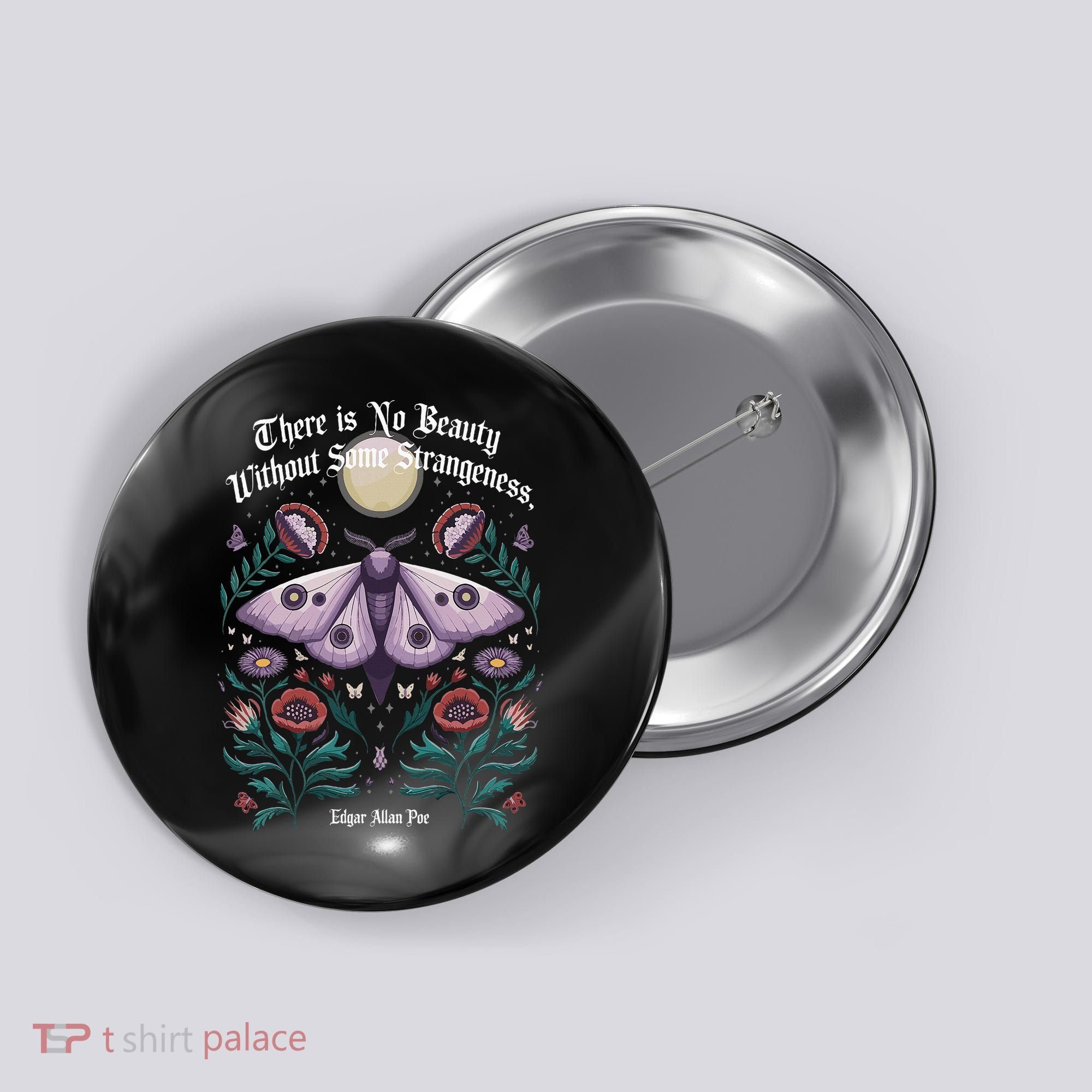 There Is No Beauty Without Some Strangeness Edgar Allan Poe Button