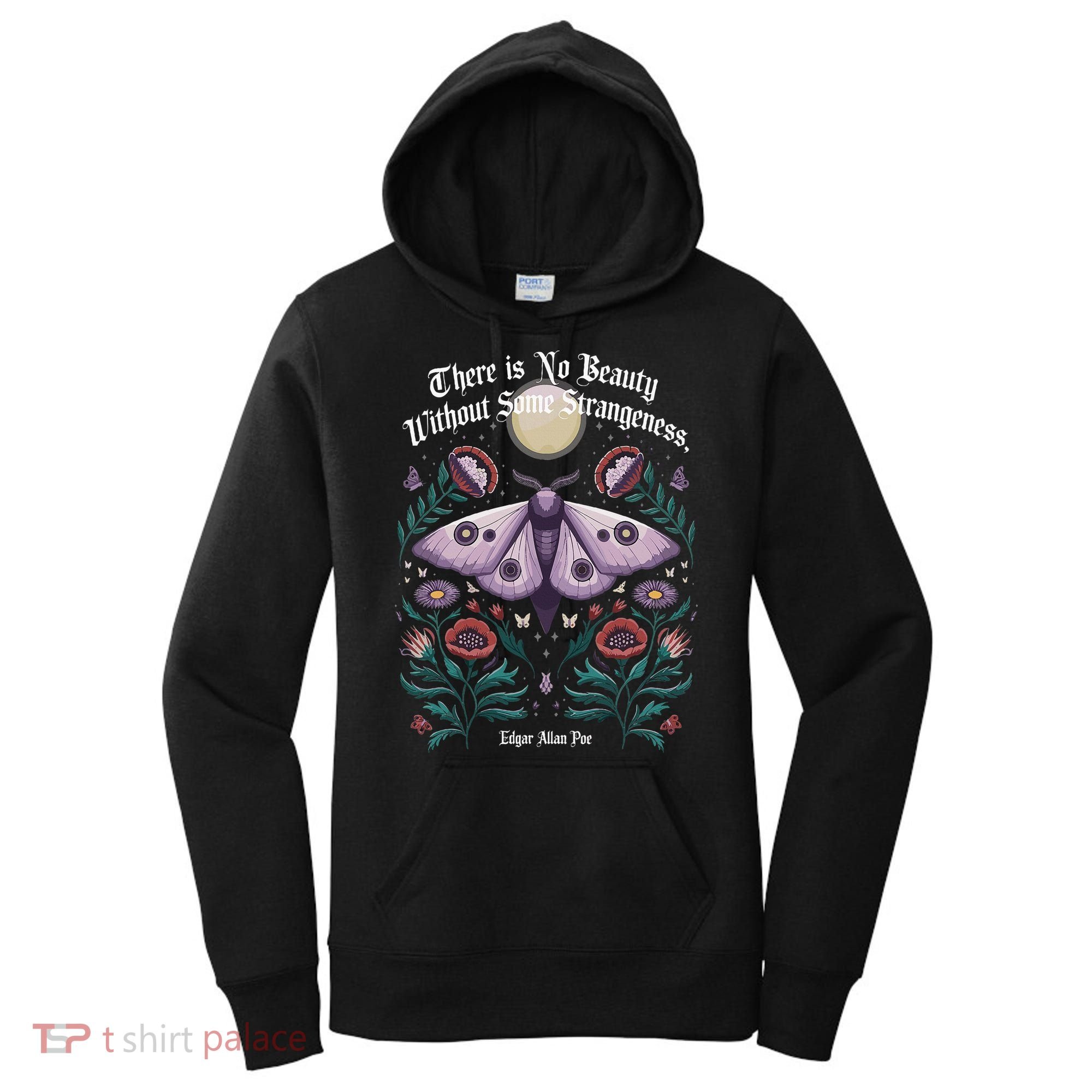 There Is No Beauty Without Some Strangeness Edgar Allan Poe Women's Hoodie