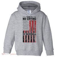 There Is No Crying In Baseball Toddler Hoodie thumb 0