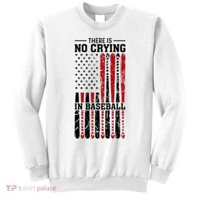 There Is No Crying In Baseball Sweatshirt