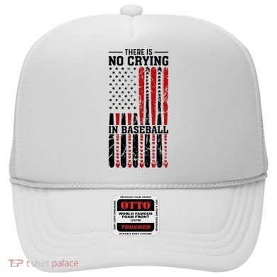 There Is No Crying In Baseball Hat