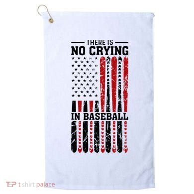 There Is No Crying In Baseball Golf Towel