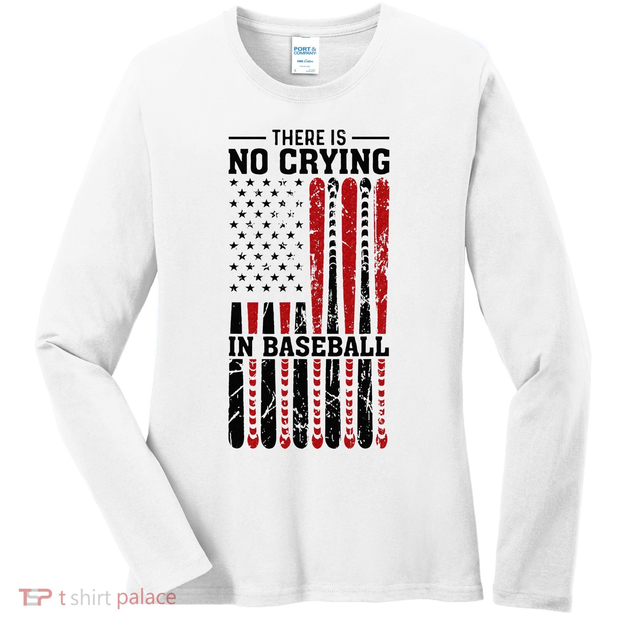 There Is No Crying In Baseball Women's Long Sleeve Shirt
