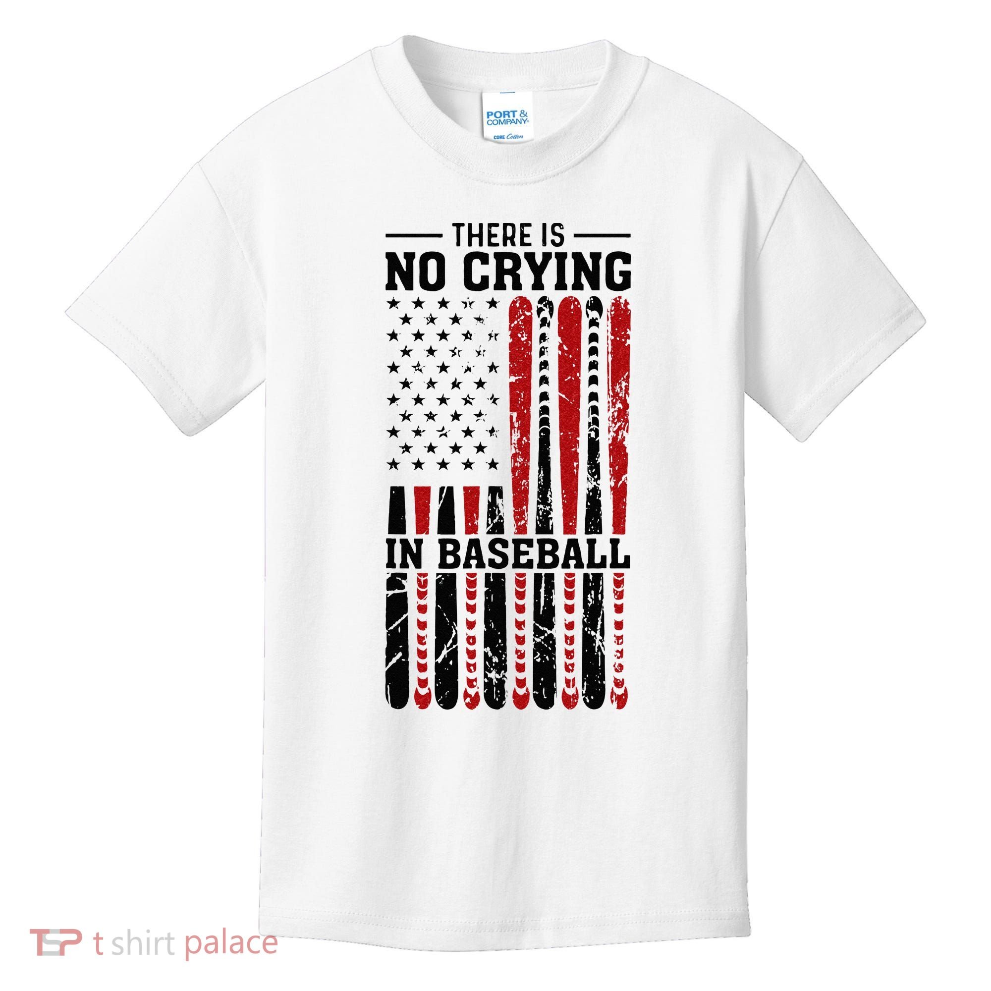 There Is No Crying In Baseball Kids T-Shirt