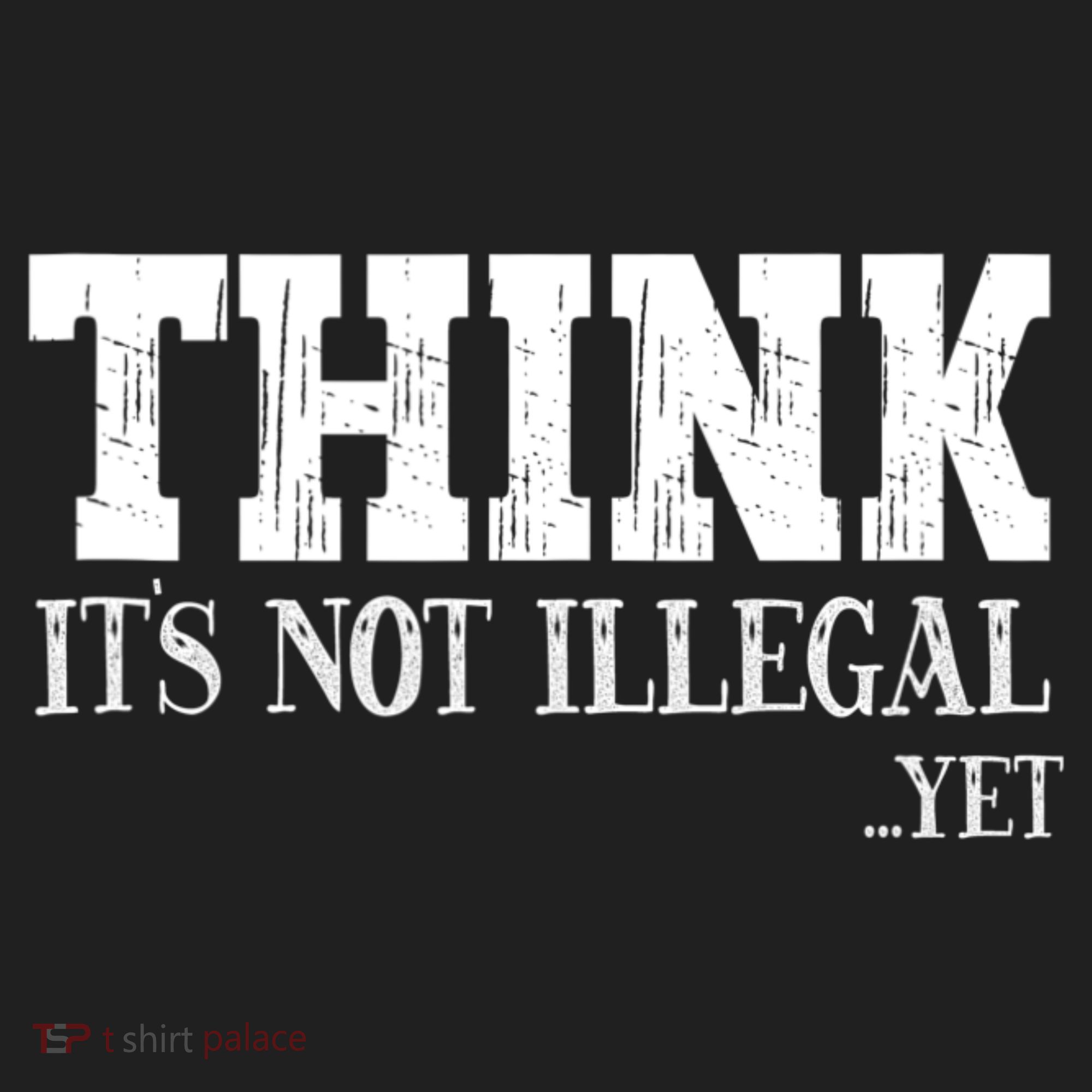 Think It's Not Illegal Yet Funny Saying Free Thinker Beanie