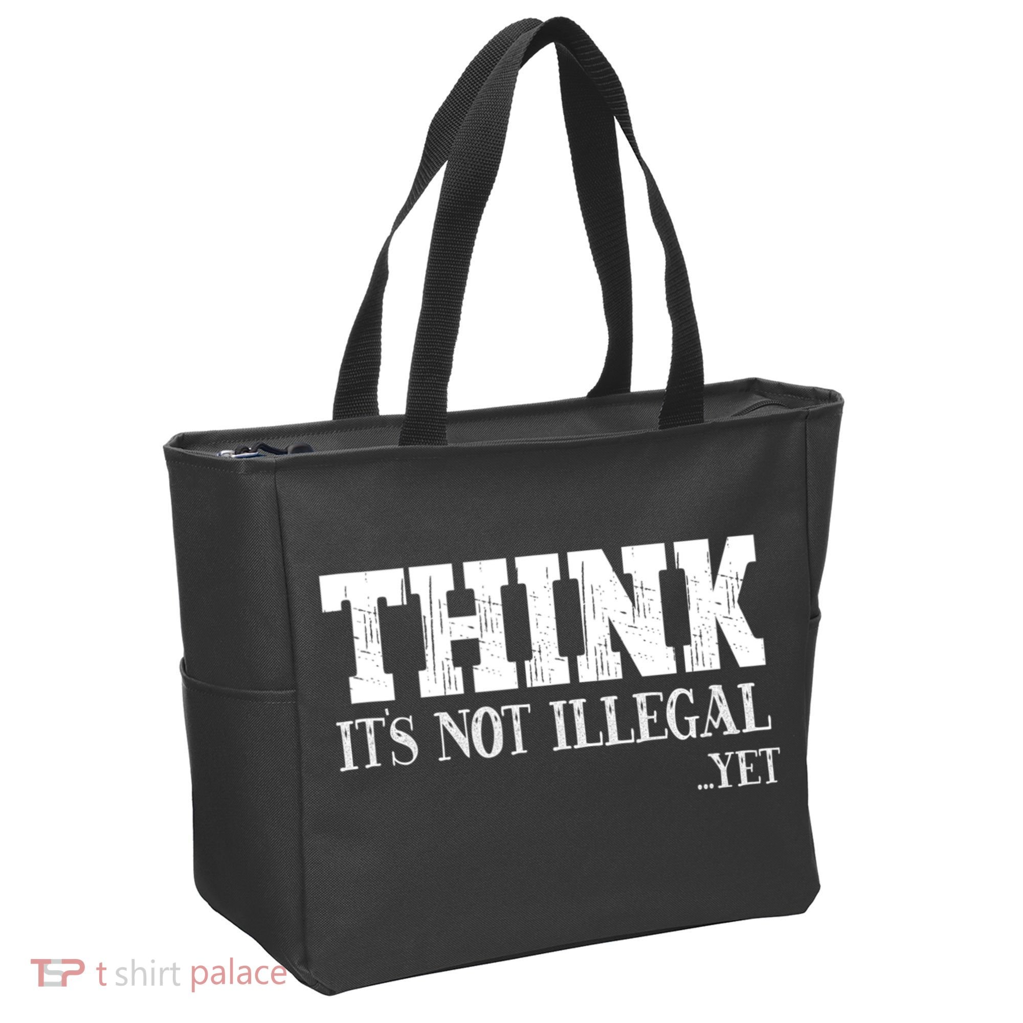 Think It's Not Illegal Yet Funny Saying Free Thinker Tote Bag