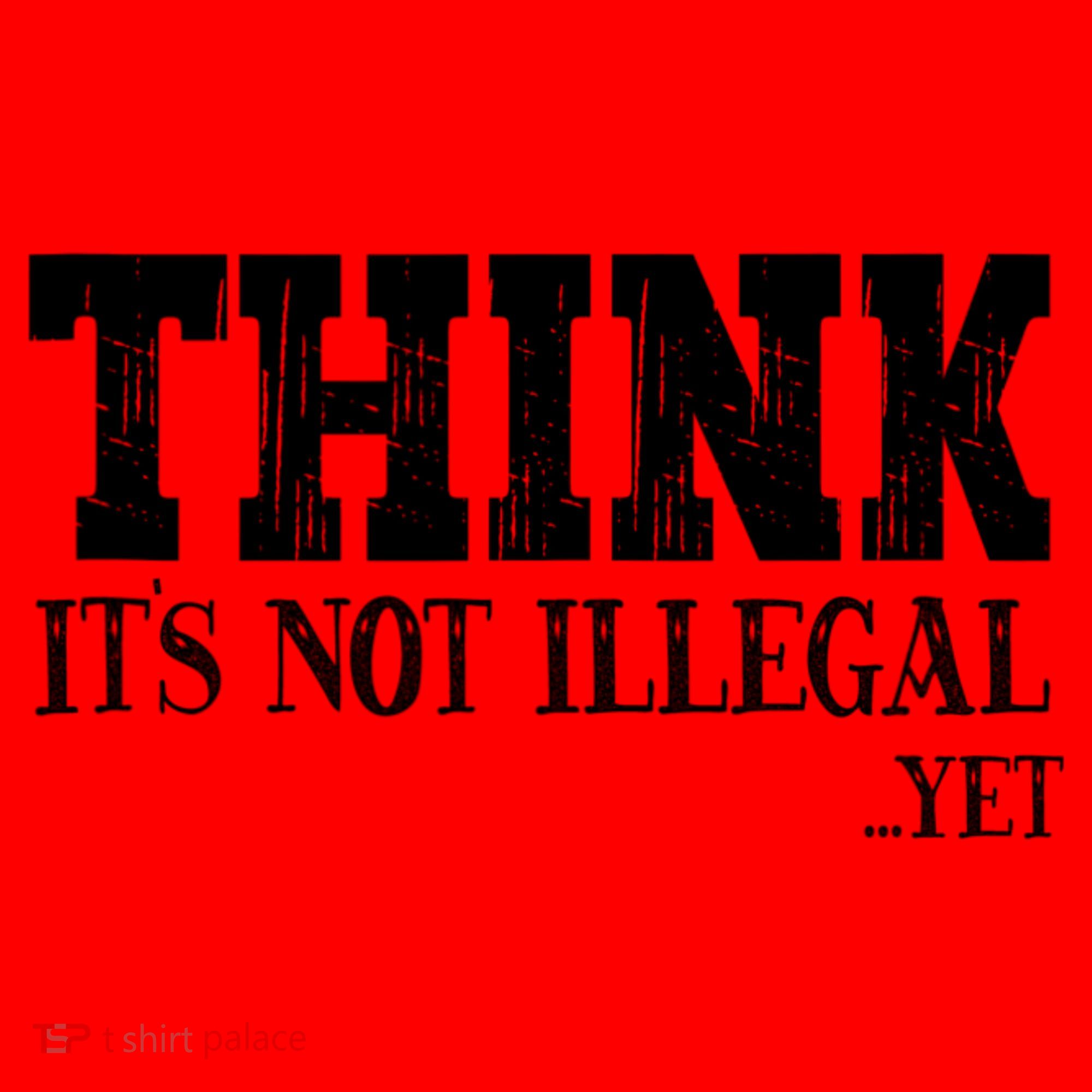 Think It's Not Illegal Yet Funny Saying Free Thinker Santa Hat