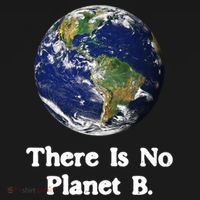 There Is No Planet B Climate Change Earth Day Gift Bucket Hat thumb 4