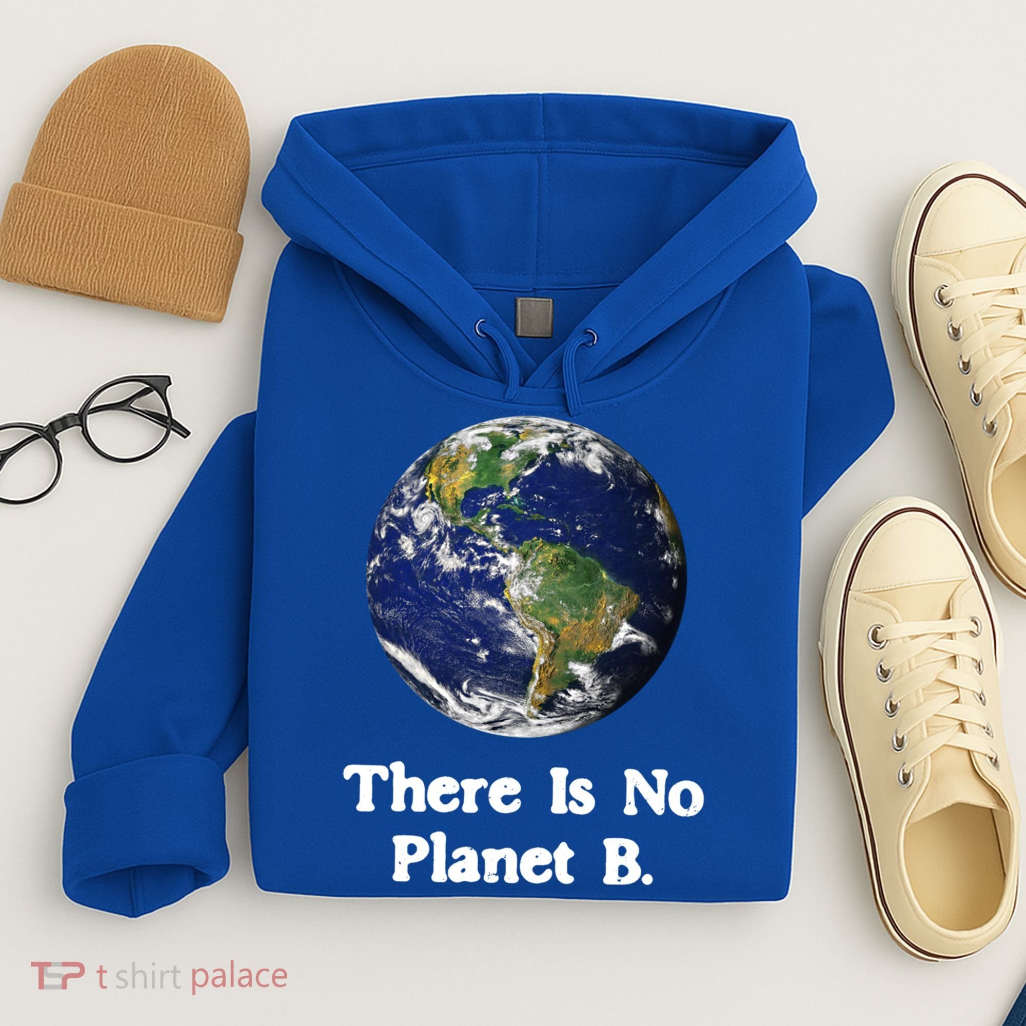 There Is No Planet B Climate Change Earth Day Gift Hoodie